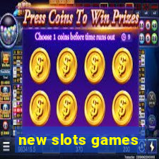 new slots games