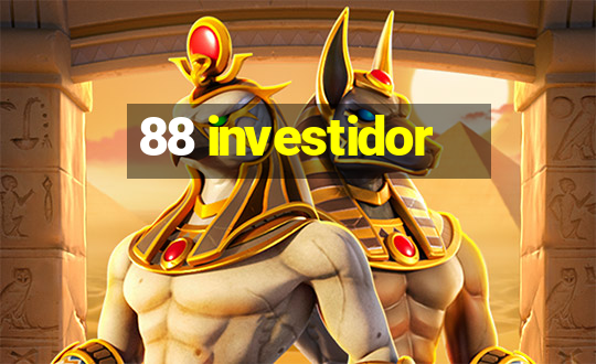 88 investidor