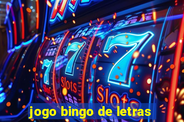 jogo bingo de letras