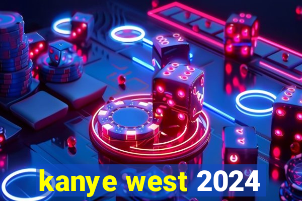 kanye west 2024