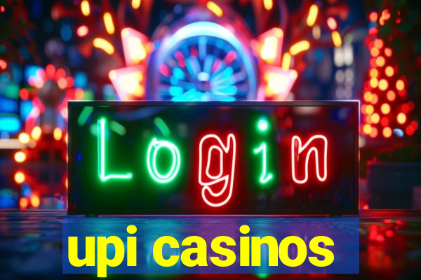 upi casinos