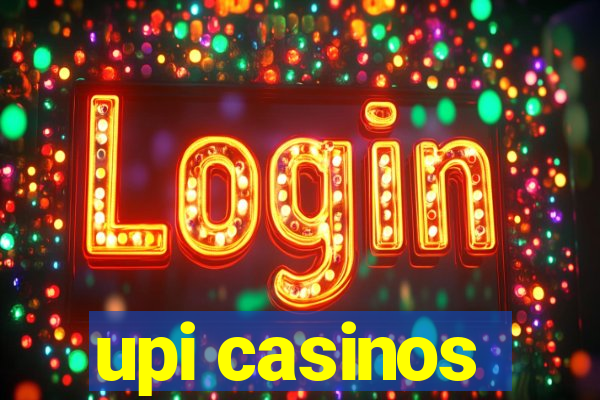 upi casinos