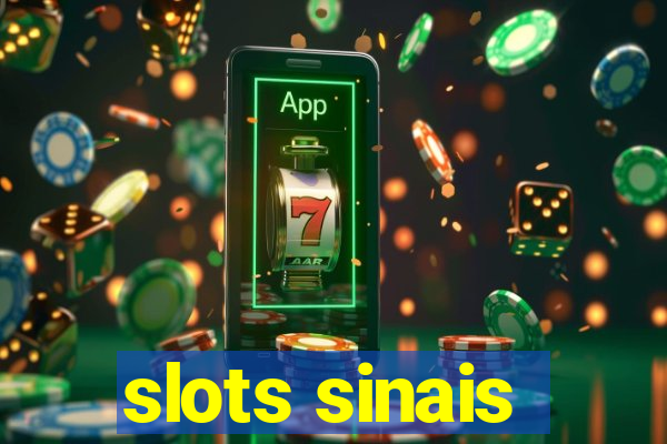 slots sinais