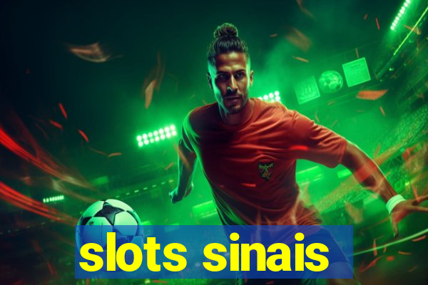 slots sinais