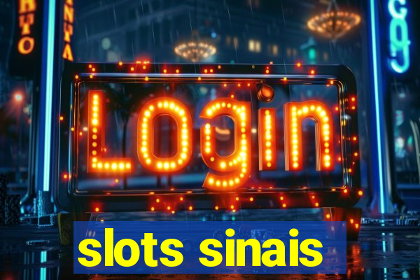 slots sinais