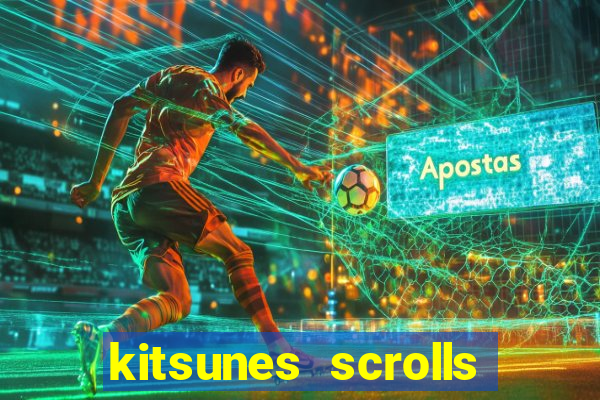 kitsunes scrolls slot free play