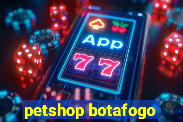 petshop botafogo