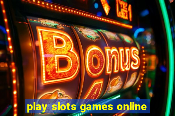 play slots games online