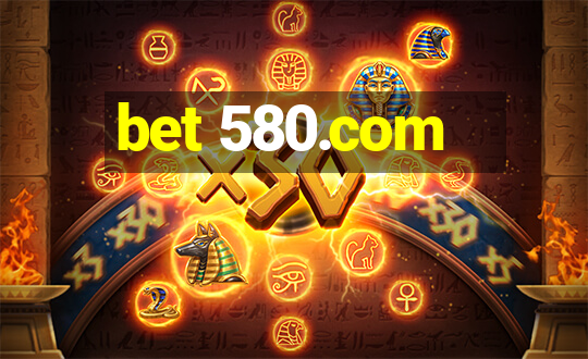 bet 580.com