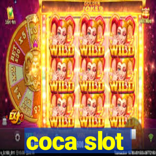 coca slot