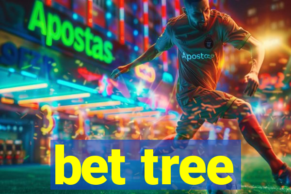 bet tree