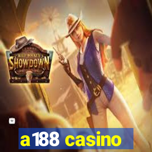 a188 casino