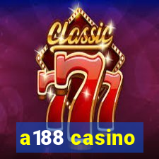 a188 casino