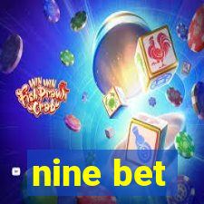 nine bet