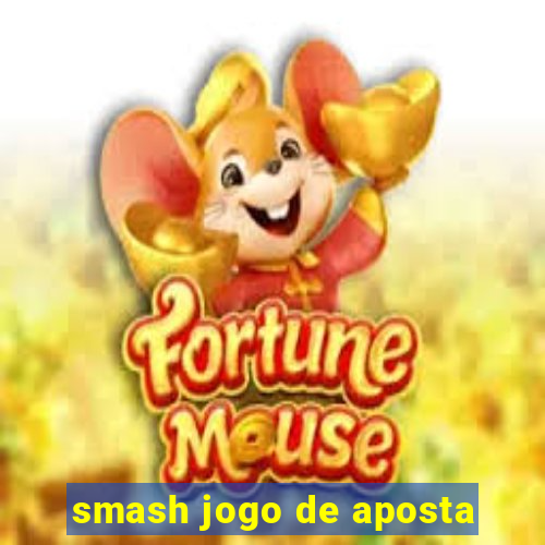 smash jogo de aposta