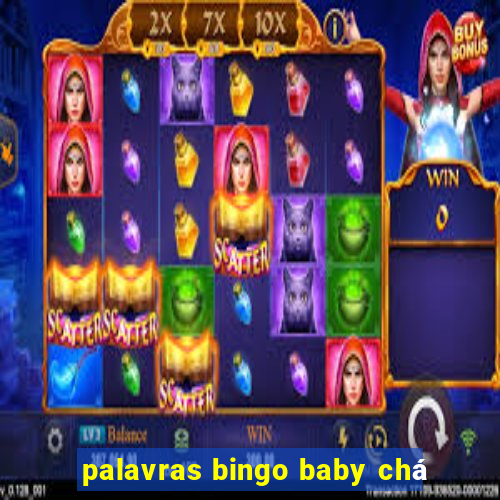 palavras bingo baby chá