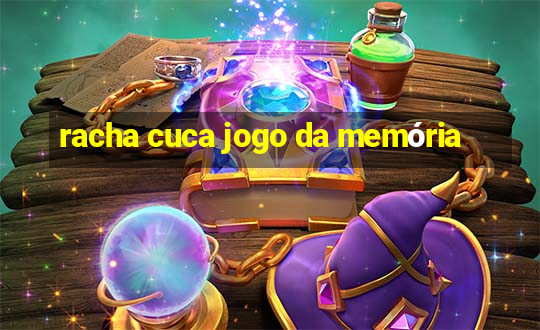 racha cuca jogo da memória