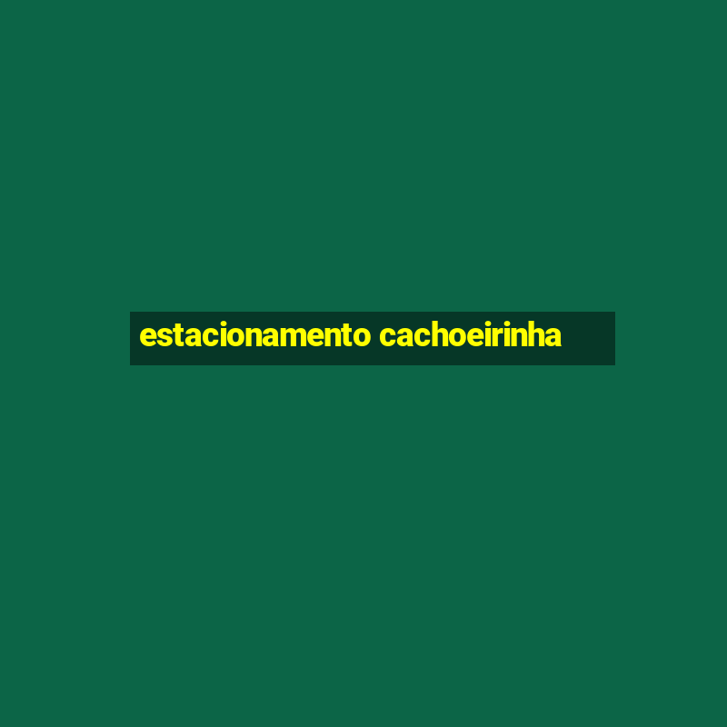 estacionamento cachoeirinha