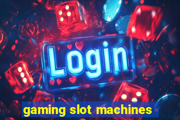 gaming slot machines