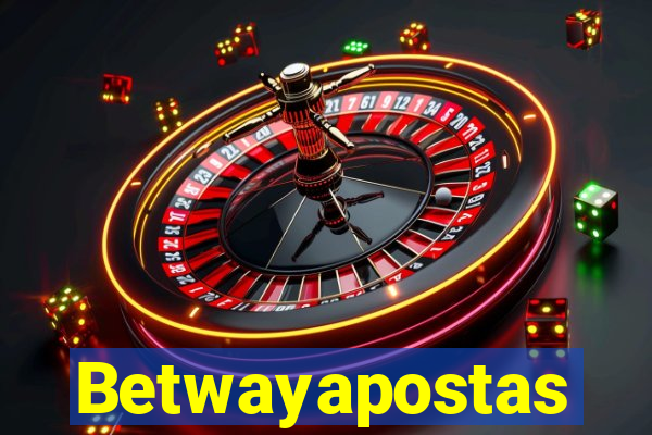 Betwayapostas