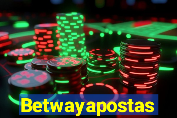 Betwayapostas