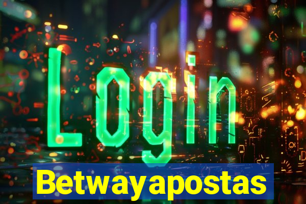 Betwayapostas