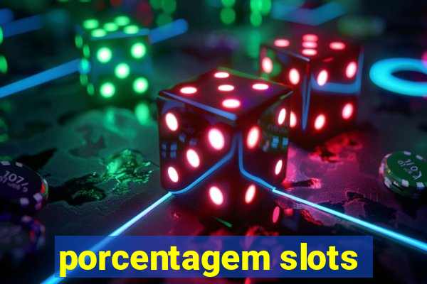 porcentagem slots