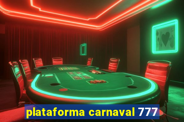 plataforma carnaval 777