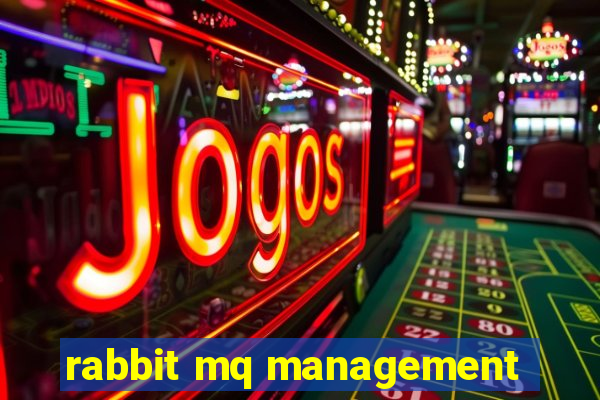 rabbit mq management