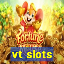 vt slots