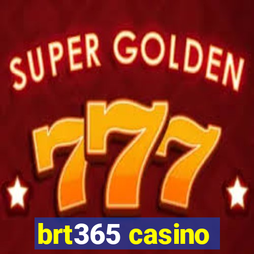 brt365 casino