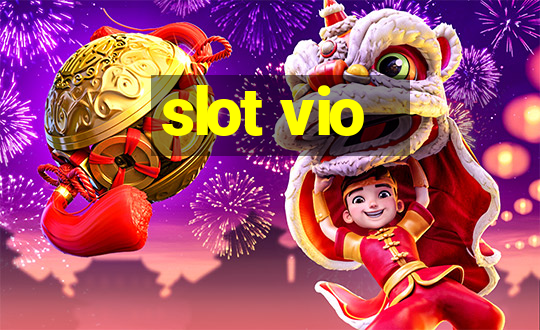 slot vio