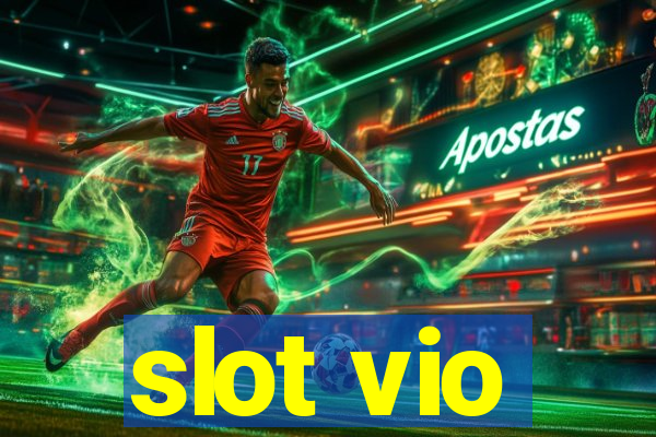 slot vio