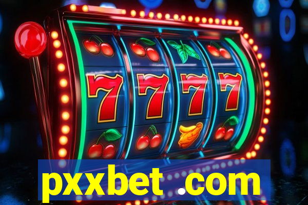 pxxbet .com