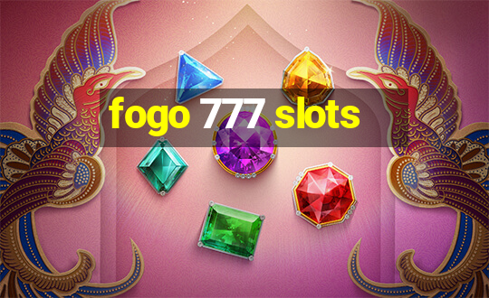 fogo 777 slots