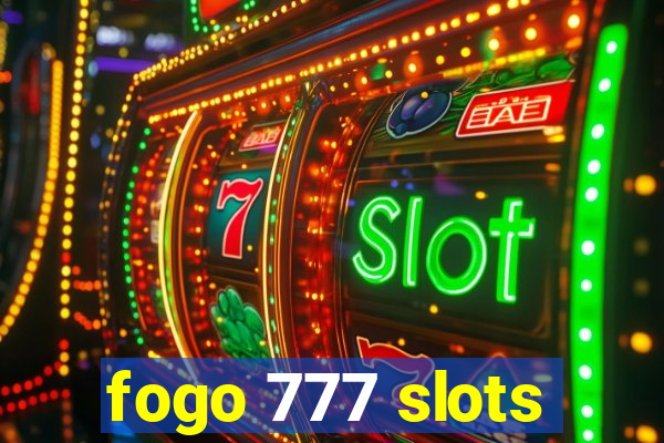 fogo 777 slots