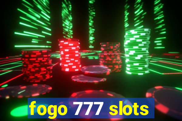 fogo 777 slots