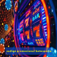 codigo promocional betesporte