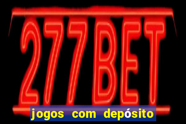 jogos com depósito de 10 reais