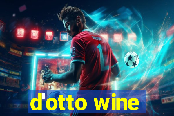 d'otto wine