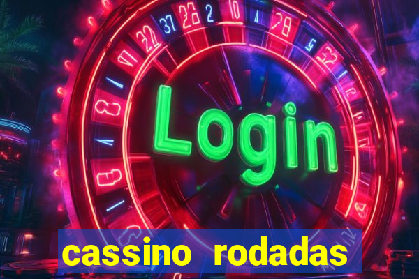 cassino rodadas grátis no cadastro