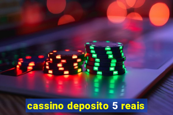 cassino deposito 5 reais