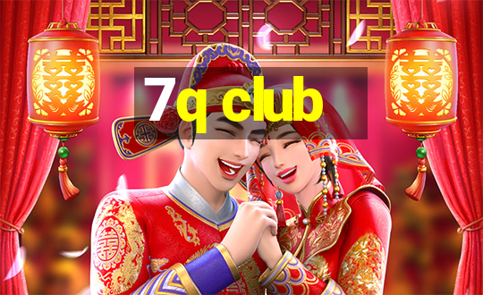 7q club