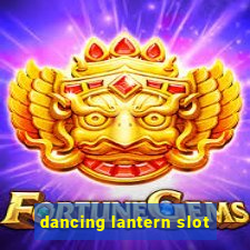 dancing lantern slot