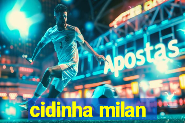 cidinha milan