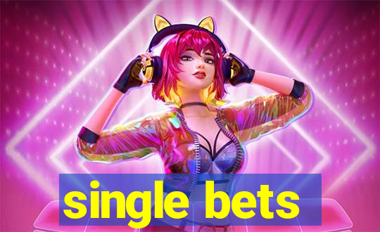 single bets