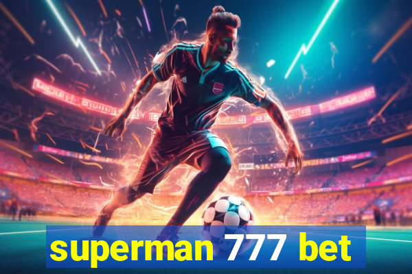 superman 777 bet