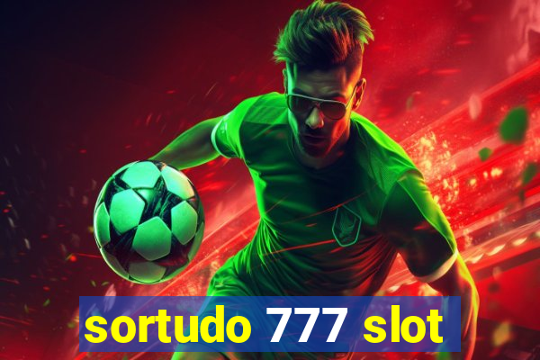 sortudo 777 slot