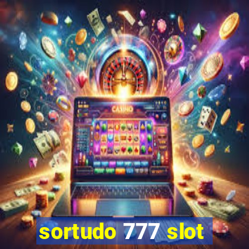 sortudo 777 slot