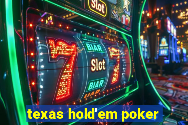 texas hold'em poker